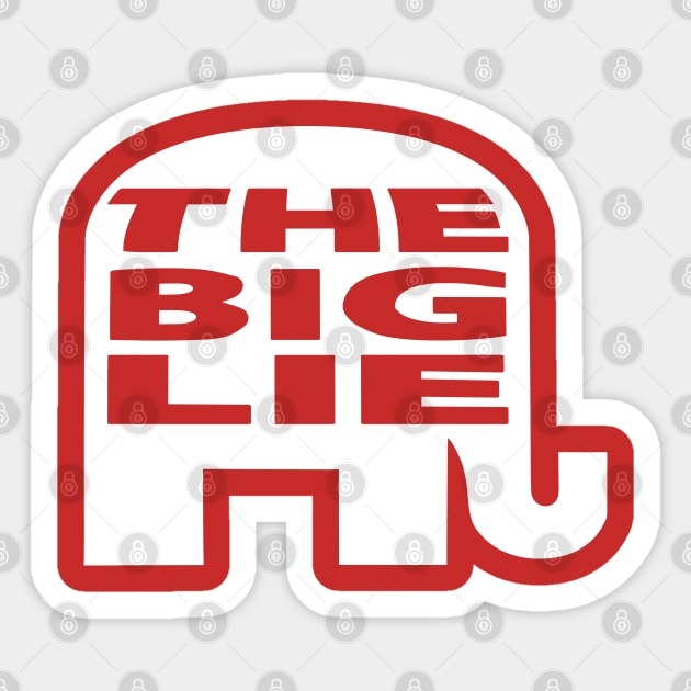 The Big Lie GOP Logo Sticker by EthosWear